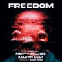 Freedom (feat. Kelvyn Colt) [Explicit]