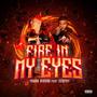 FIRE IN MY EYES (feat. 22gfay) [Explicit]