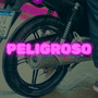 Peligroso