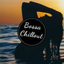 Bossa Chillout: Relaxing Music, Instrumental Jazz, Chill Out and Relax