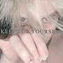 keep it 2 yourself (Explicit)