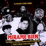 Mirame Bien (feat. Sloowtrack, Young Eiby, Bathul, Trippy Snake & Brayan Caro) [Explicit]