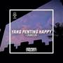 DJ YANG PENTING HAPPY ( PACARKU NGGAK ADA DI RUMAH ) BY MAHASIN PROJECT