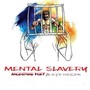 Mental Slavery (Poetry)