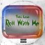 Roll With Me (Explicit)