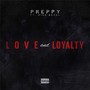 Love and Loyalty (feat. Mike-Bezel)