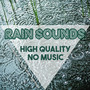 Rain Sounds High Quality - No Music