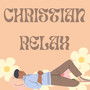 CHRISTIAN RELAX