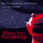 The Wedding Veil of the Proud Princess (Original Short Film Soundtrack)