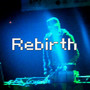 Rebirth