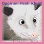 Opossum Heidi schielt (Cross-Eyed Opossum Heidi)