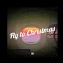 Fly To Christmas