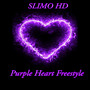 Purple Heart Freestyle (Explicit)