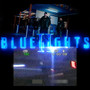 Bluelights - II (Explicit)