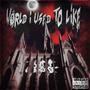 World I Used To Like (Explicit)