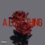 A Love Thing (Explicit)