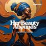 Her Beauty Abounds