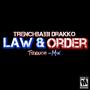 Law & Order (Trench-Mix) [Explicit]