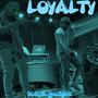 Loyalty (Explicit)