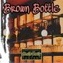 Brown Bottle (Explicit)