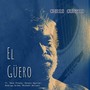 El Güero (feat. Dave Prouty, Sergio Aguilar, Rodrigo Uribe & Michael Sellers) [Explicit]