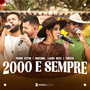 2000 E Sempre (Ao Vivo)