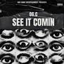 SEE IT COMIN' (Explicit)