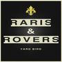 Raris & Rovers (Explicit)