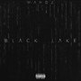 Black Lake (Explicit)