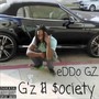 G’z 2 $oci3ty (Explicit)