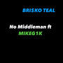 No Middleman (Explicit)