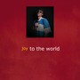 Joy to the World (Explicit)