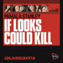 Almighty Presents: If Looks Could Kill - Single