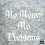 Mo Money Mo Problems (Explicit)