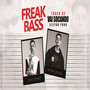 Eletrofunk vai socando freak bass - track 02 (Explicit)