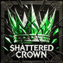 Shattered Crown