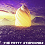 The Petty Symphonies