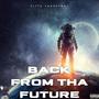 Back From Tha Future (Explicit)