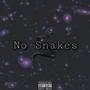 No Snakes (Explicit)