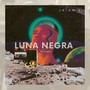 L U N A N E G R A (Mixtape) [Explicit]