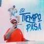 El Tiempo Pasa (Explicit)