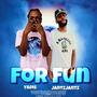 For Fun (feat. JantzJantz) [Explicit]