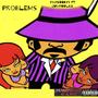 Problems (feat. Paystoryy) [Explicit]