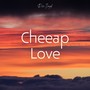 Cheap Love