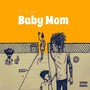 Baby Mom (Explicit)