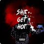 **** Get Hot (Explicit)