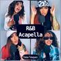 R&B Acapella (Explicit)