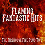 Flaming Fantastic Hits