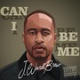 Can I Be Me (Explicit)