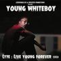 LYFE: Live Young ForEver (Explicit)